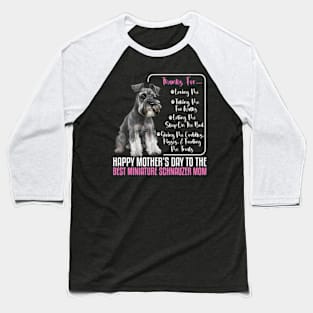 HapMother'S Day To The Best Miniature Schnauzer Mom Baseball T-Shirt